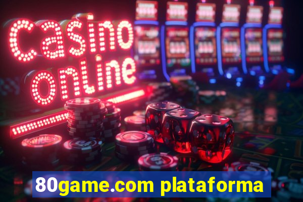 80game.com plataforma